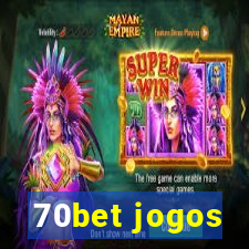 70bet jogos